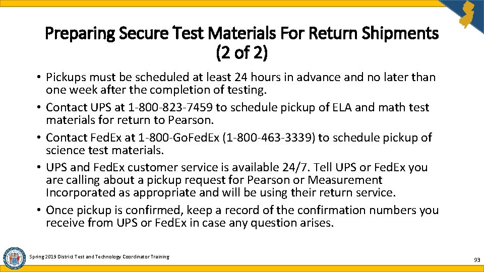 Preparing Secure Test Materials For Return Shipments (2 of 2) • Pickups must be Preparing Secure Test Materials For Return Shipments (2 of 2) • Pickups must be