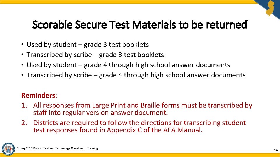 Scorable Secure Test Materials to be returned • • Used by student – grade Scorable Secure Test Materials to be returned • • Used by student – grade