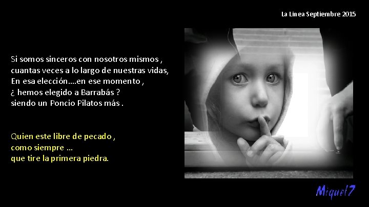 La Linea Septiembre 2015 Si somos sinceros con nosotros mismos , cuantas veces a