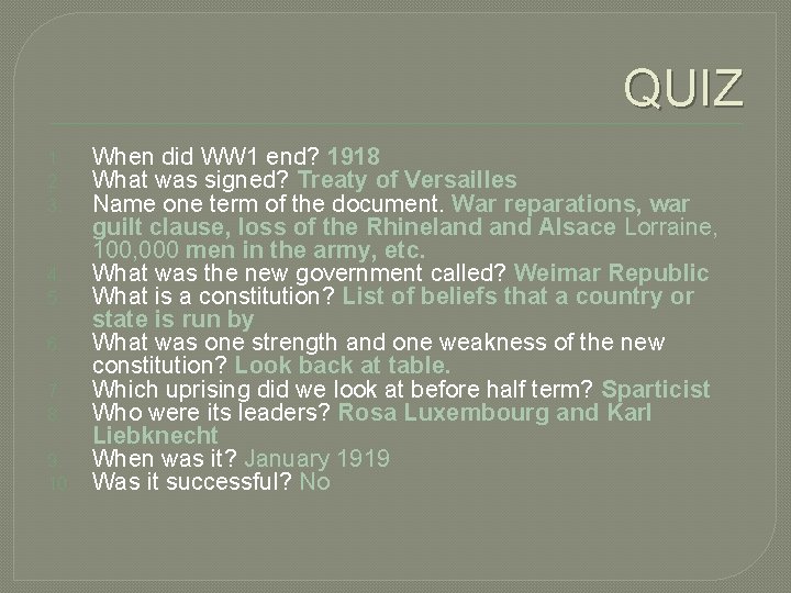 QUIZ 1. 2. 3. 4. 5. 6. 7. 8. 9. 10. When did WW QUIZ 1. 2. 3. 4. 5. 6. 7. 8. 9. 10. When did WW