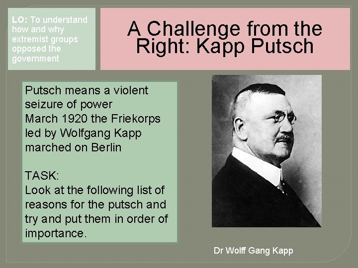 LO: To understand how and why extremist groups opposed the government A Challenge from LO: To understand how and why extremist groups opposed the government A Challenge from