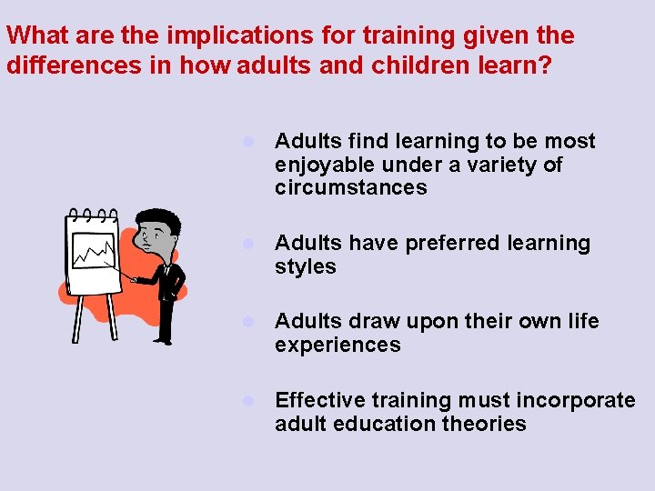 What are the implications for training given the differences in how adults and children