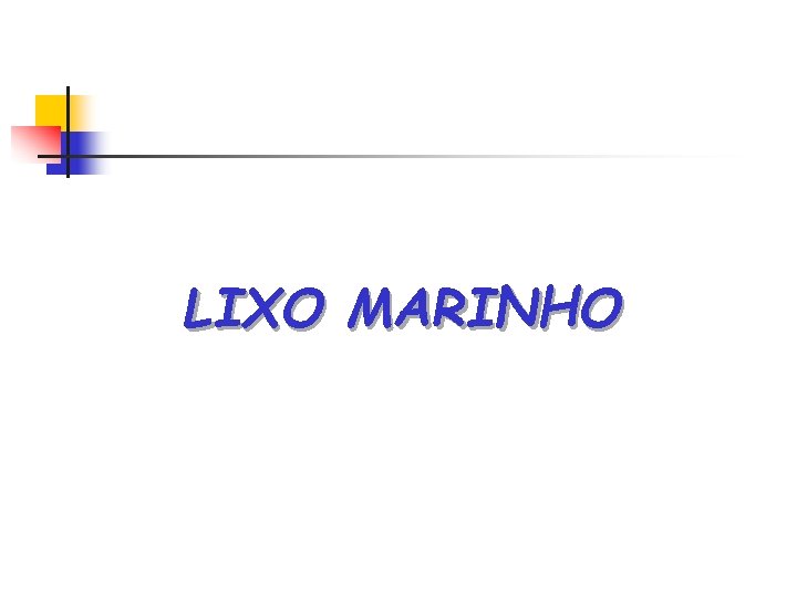 LIXO MARINHO 