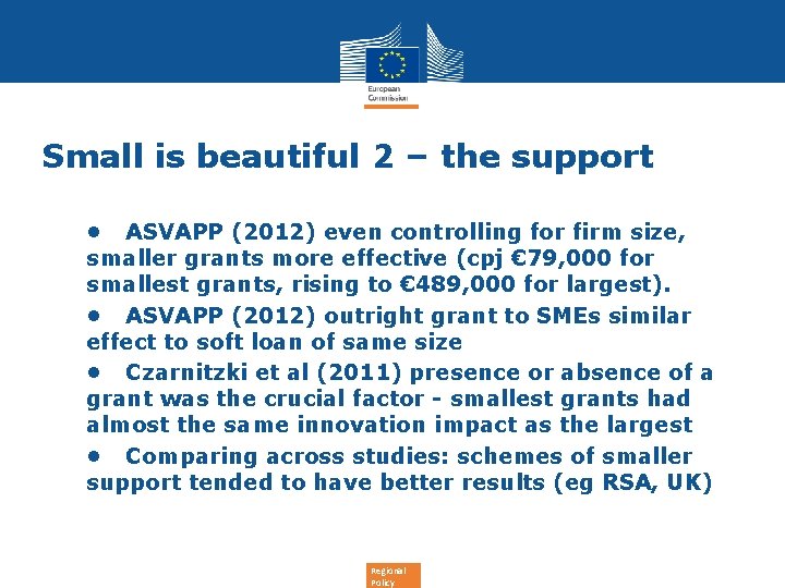 Small is beautiful 2 – the support • ASVAPP (2012) even controlling for firm