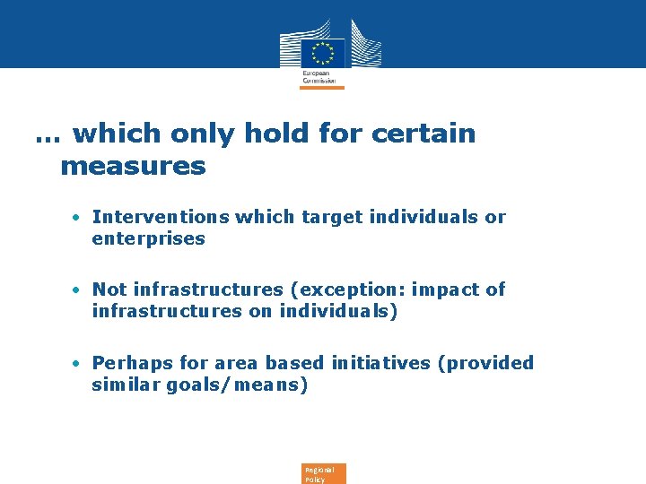 … which only hold for certain measures • Interventions which target individuals or enterprises