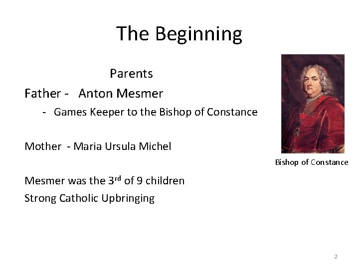 The Beginning Parents Father - Anton Mesmer - Games Keeper to the Bishop of