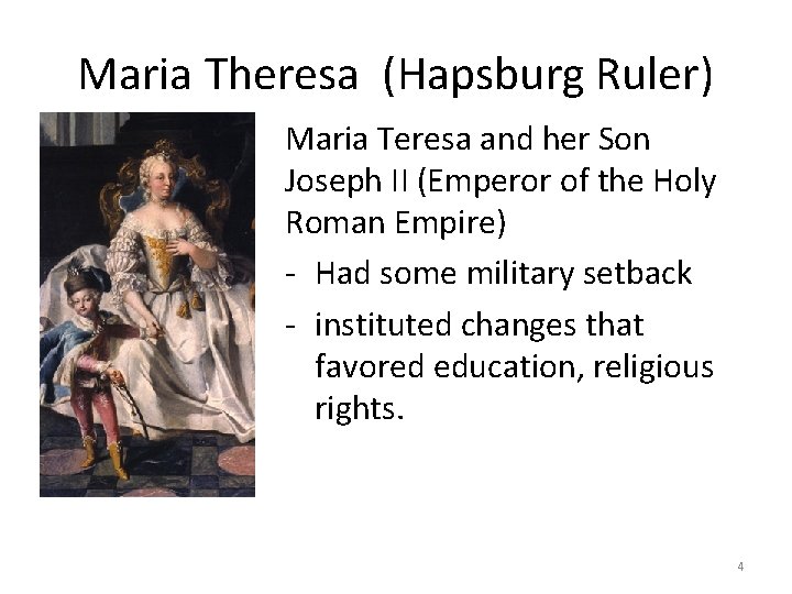 Maria Theresa (Hapsburg Ruler) Maria Teresa and her Son Joseph II (Emperor of the Maria Theresa (Hapsburg Ruler) Maria Teresa and her Son Joseph II (Emperor of the