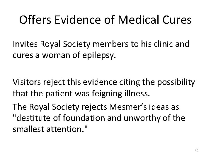 Offers Evidence of Medical Cures Invites Royal Society members to his clinic and cures