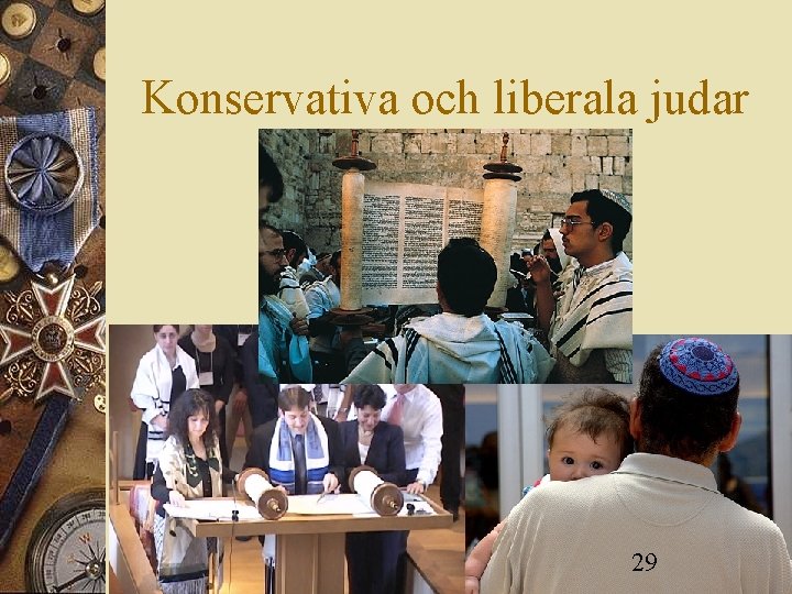 Konservativa och liberala judar 29 