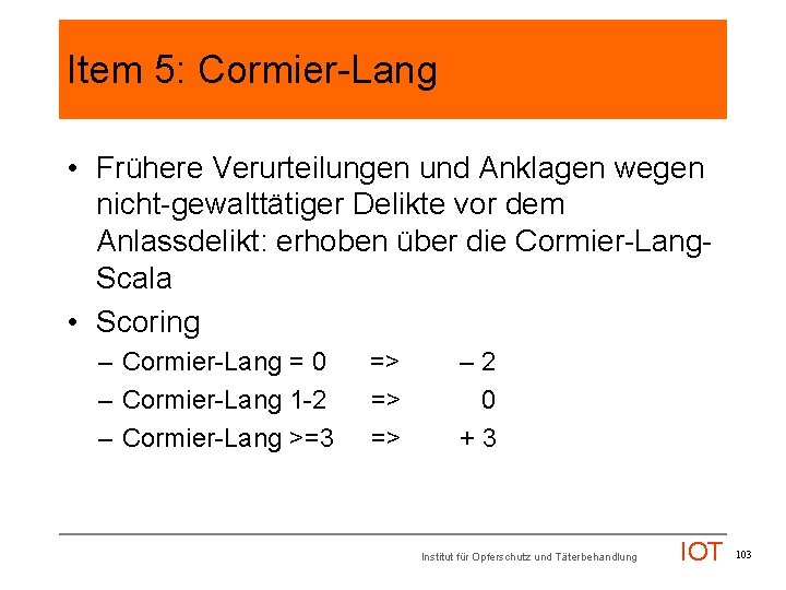 Item 5: Cormier-Lang • Frühere Verurteilungen und Anklagen wegen nicht-gewalttätiger Delikte vor dem Anlassdelikt: