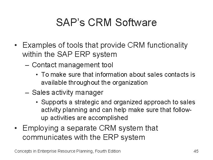 SAP’s CRM Software • Examples of tools that provide CRM functionality within the SAP SAP’s CRM Software • Examples of tools that provide CRM functionality within the SAP