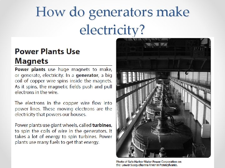 How do generators make electricity? 