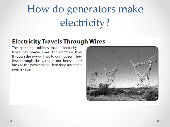 How do generators make electricity? 