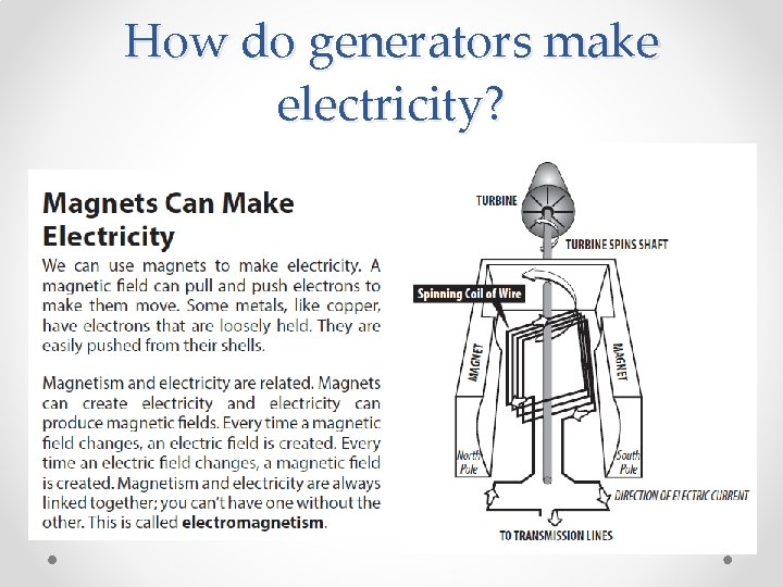 How do generators make electricity? 