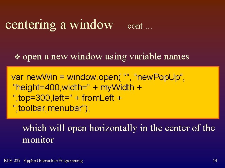 centering a window v open cont … a new window using variable names var