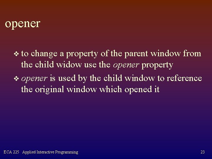 opener v to change a property of the parent window from the child widow