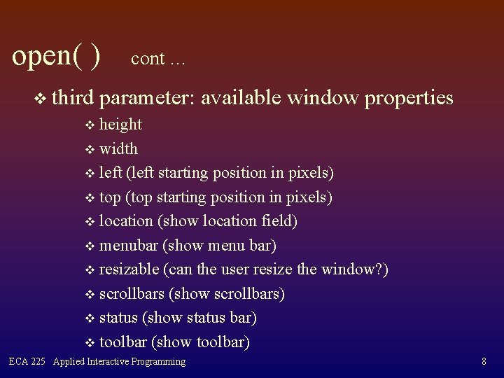 open( ) v third cont … parameter: available window properties height v width v