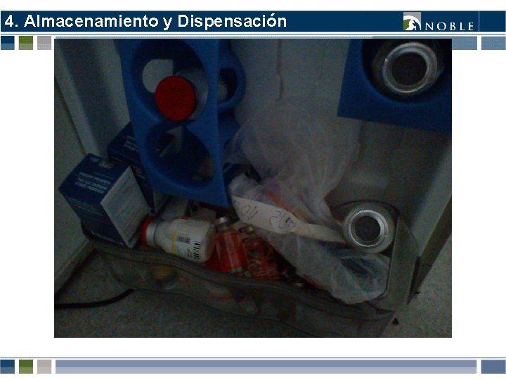4. Almacenamiento y Dispensación 4. Almacenamiento y Dispensación