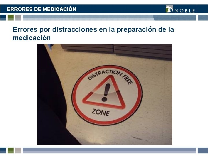 ERRORES DE MEDICACIÓN Errores por distracciones en la preparación de la medicación ERRORES DE MEDICACIÓN Errores por distracciones en la preparación de la medicación