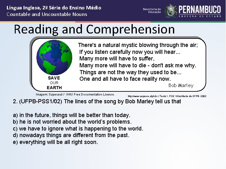 Língua Inglesa, 2ª Série do Ensino Médio Countable and Uncountable Nouns Reading and Comprehension