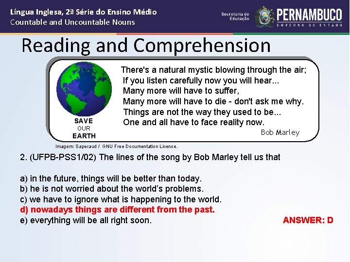 Língua Inglesa, 2ª Série do Ensino Médio Countable and Uncountable Nouns Reading and Comprehension