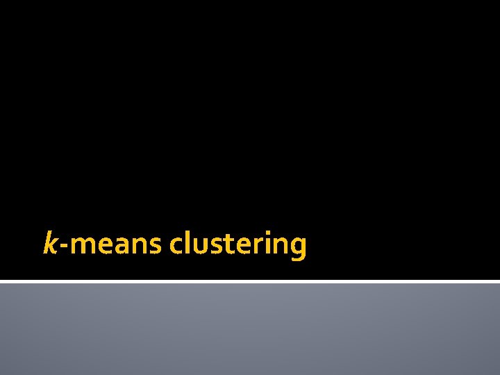 k-means clustering 
