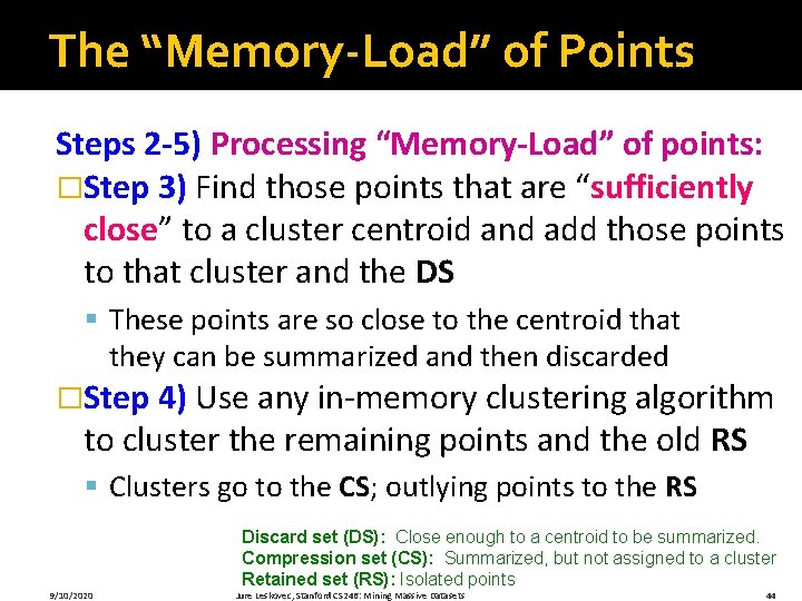 The “Memory-Load” of Points Steps 2 -5) Processing “Memory-Load” of points: �Step 3) Find