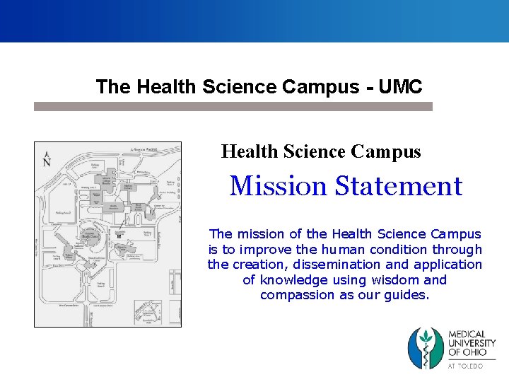 The Health Science Campus - UMC Health Science Campus Mission Statement The mission of