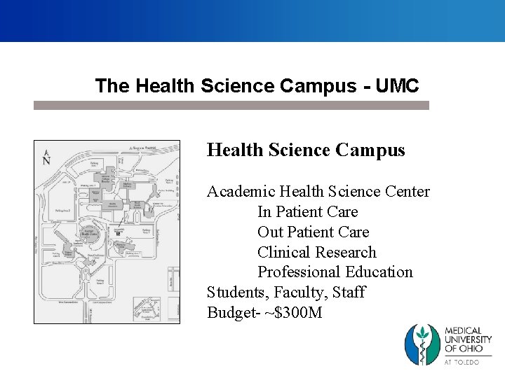 The Health Science Campus - UMC Health Science Campus Academic Health Science Center In