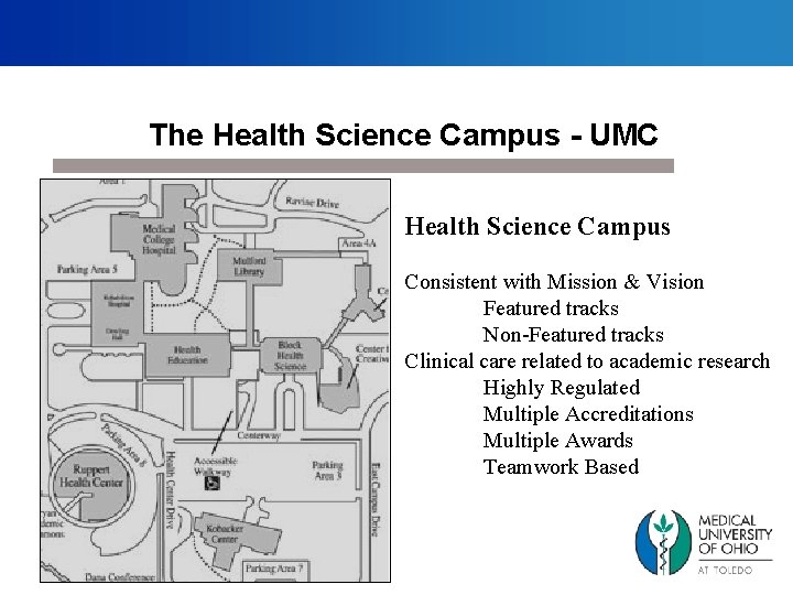 The Health Science Campus - UMC Health Science Campus Consistent with Mission & Vision