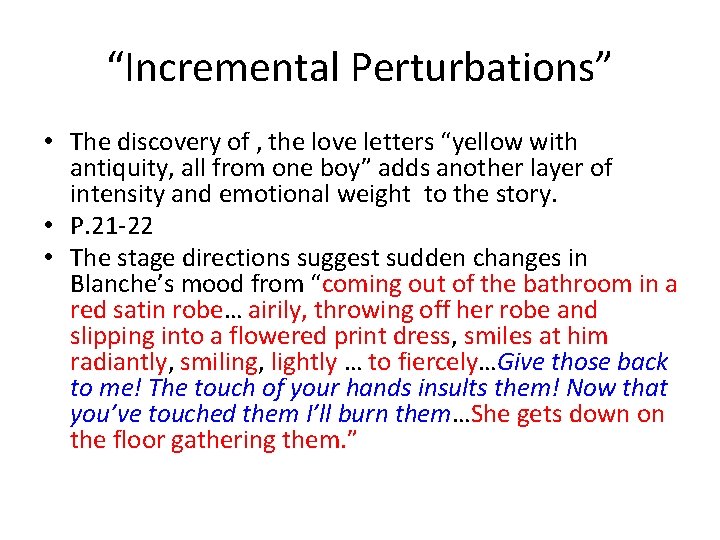 “Incremental Perturbations” • The discovery of , the love letters “yellow with antiquity, all “Incremental Perturbations” • The discovery of , the love letters “yellow with antiquity, all