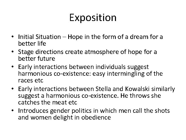 Exposition • Initial Situation – Hope in the form of a dream for a Exposition • Initial Situation – Hope in the form of a dream for a