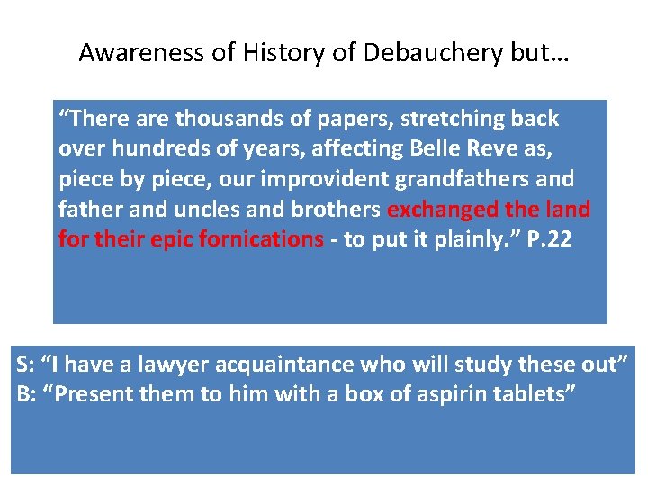 Awareness of History of Debauchery but… “There are thousands of papers, stretching back over Awareness of History of Debauchery but… “There are thousands of papers, stretching back over