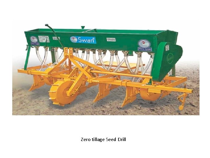 Zero tillage Seed Drill Zero tillage Seed Drill