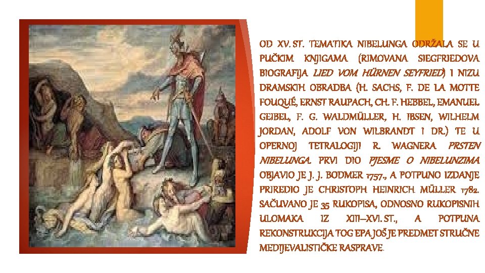 OD XV. ST. TEMATIKA NIBELUNGA ODRŽALA SE U PUČKIM KNJIGAMA (RIMOVANA SIEGFRIEDOVA BIOGRAFIJA LIED