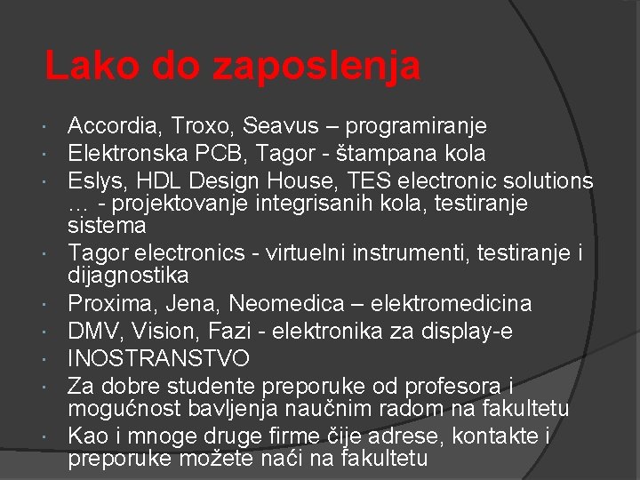 Lako do zaposlenja Accordia, Troxo, Seavus – programiranje Elektronska PCB, Tagor - štampana kola