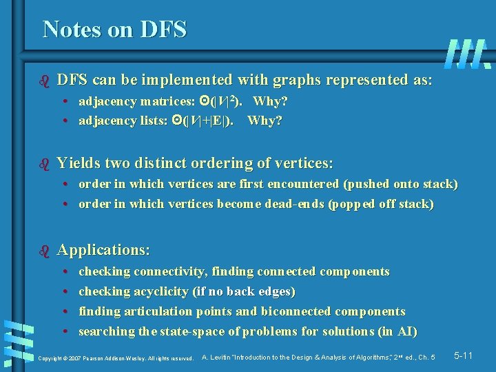 Notes on DFS b DFS can be implemented with graphs represented as: • adjacency