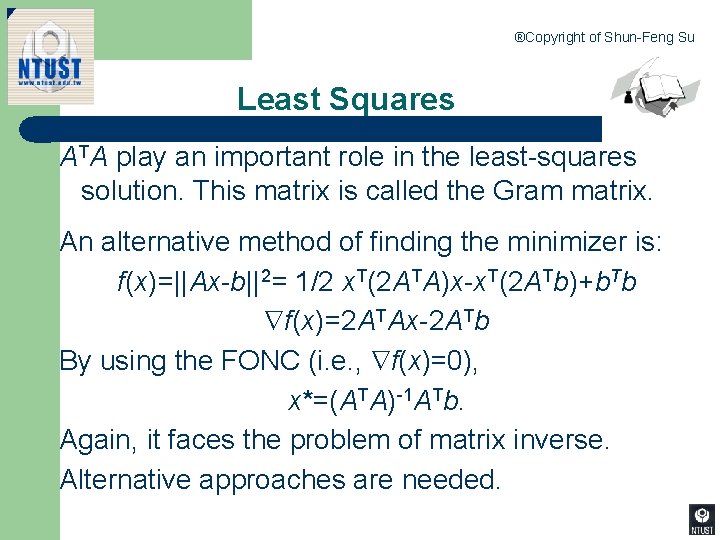 ®Copyright of Shun-Feng Su Least Squares ATA play an important role in the least-squares