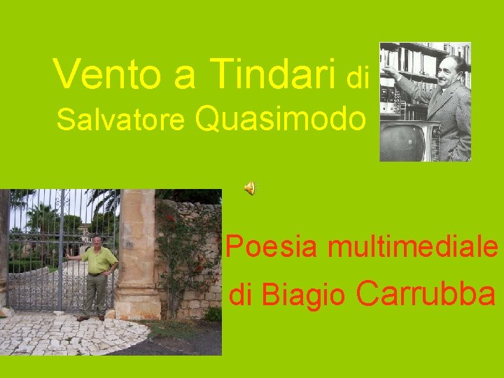 Vento a Tindari di Salvatore Quasimodo Poesia multimediale di Biagio Carrubba 