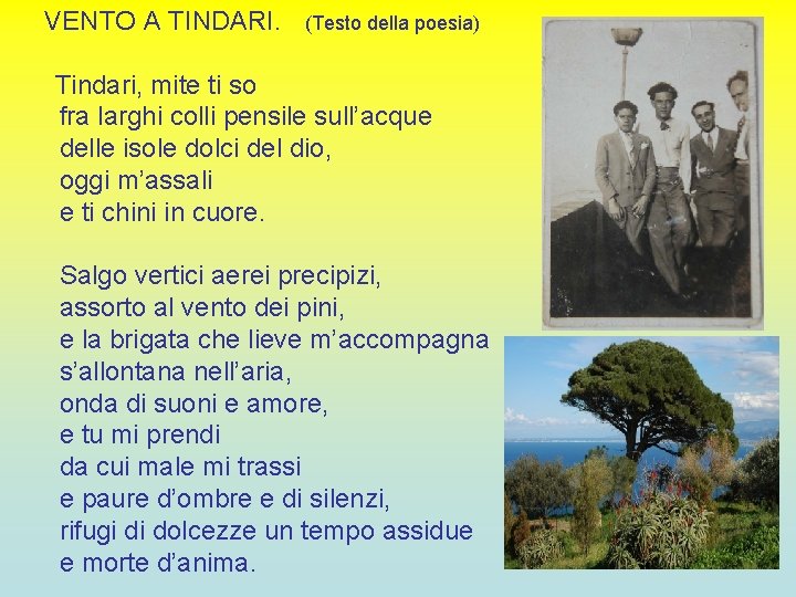  VENTO A TINDARI. (Testo della poesia) Tindari, mite ti so fra larghi colli