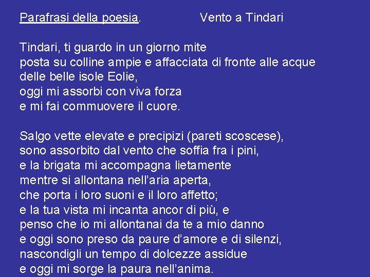 Parafrasi della poesia. Vento a Tindari, ti guardo in un giorno mite posta su