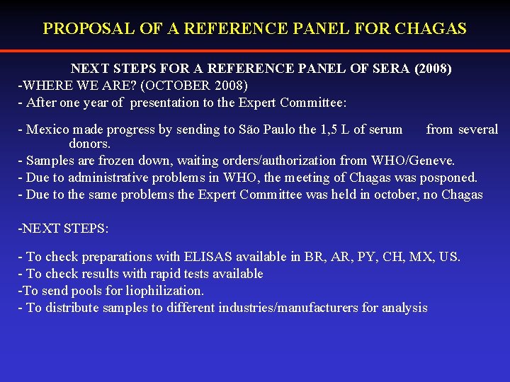 PROPOSAL OF A REFERENCE PANEL FOR CHAGAS NEXT STEPS FOR A REFERENCE PANEL OF