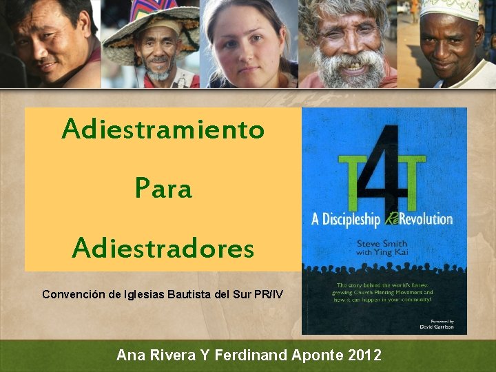 Adiestramiento Para Adiestradores Convención de Iglesias Bautista del Sur PR/IV Ana Rivera Y Ferdinand