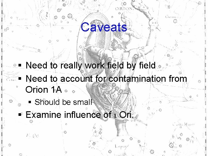 Caveats § Need to really work field by field § Need to account for