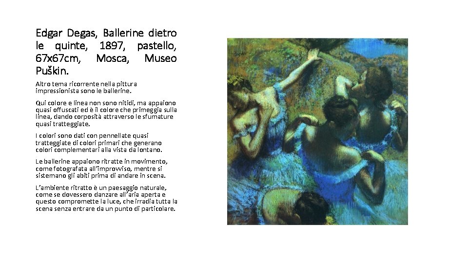 Edgar Degas, Ballerine dietro le quinte, 1897, pastello, 67 x 67 cm, Mosca, Museo