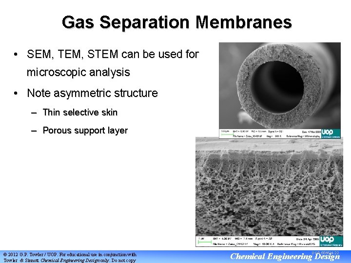 Gas Separation Membranes • SEM, TEM, STEM can be used for microscopic analysis •