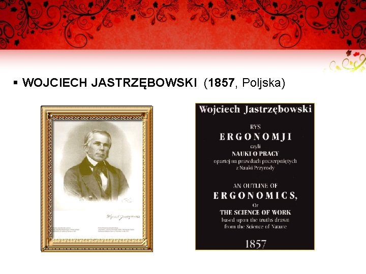 § WOJCIECH JASTRZĘBOWSKI (1857, Poljska) 