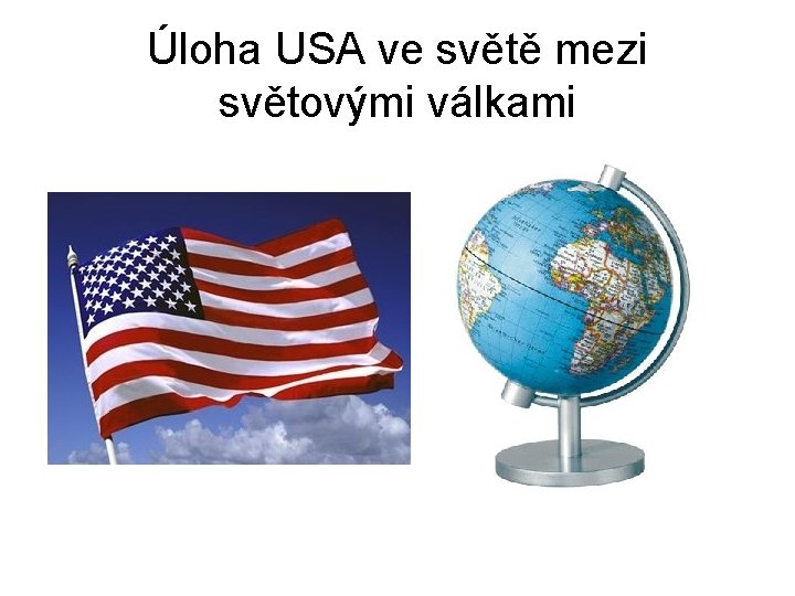 Úloha USA ve světě mezi světovými válkami 