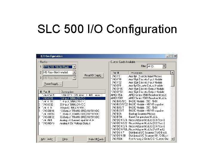 SLC 500 I/O Configuration SLC 500 I/O Configuration