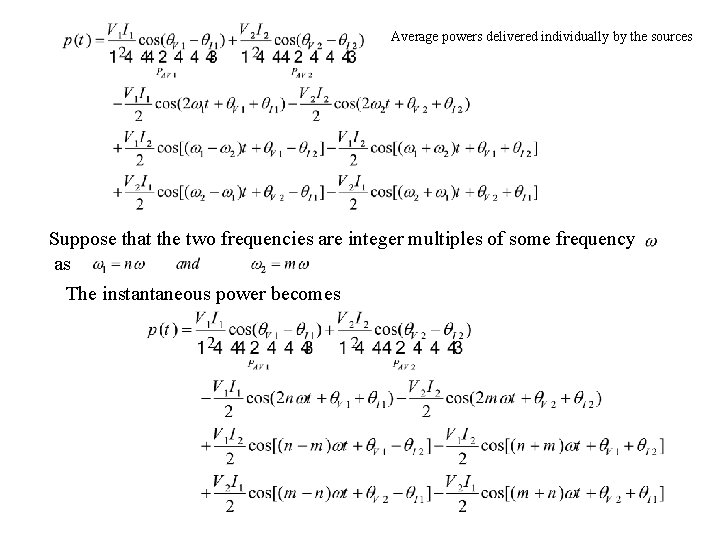 Average powers delivered individually by the sources Suppose that the two frequencies are integer